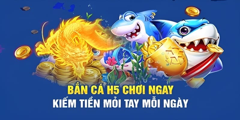 bắn cá h5