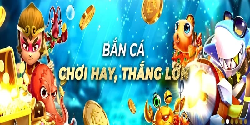 Tổng quan về sảnh bắn cá chơi hay, thắng lớn