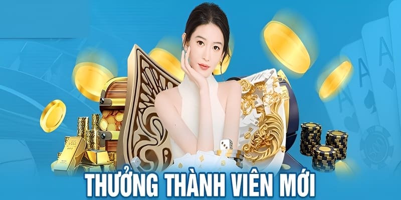 Khuyến mãi thưởng tiền đặc biệt cho người mới